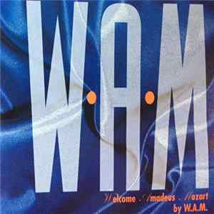 W.A.M. - W.A.M Welcome Amadeus Mozart FLAC