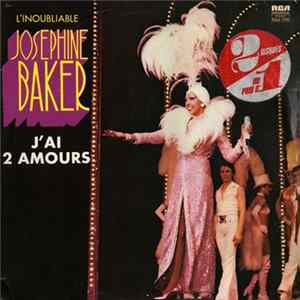 L'Inoubliable Josephine Baker - J'ai Deux Amours FLAC