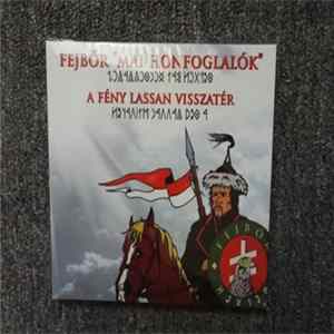 Egészséges Fejbőr - Mai Honfoglalók - A Fény Lassan Visszatér FLAC