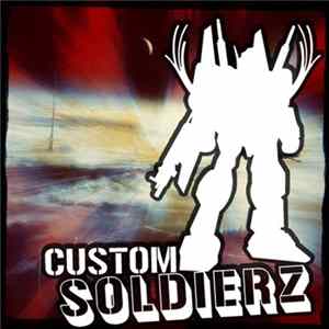 Custom Soldierz - One Minute FLAC
