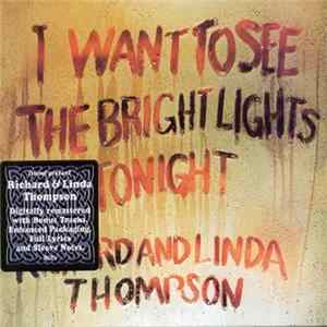 Richard & Linda Thompson - I Want To See The Bright Lights Tonight FLAC