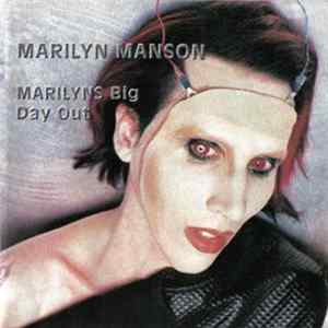 Marilyn Manson - Marilyns Big Day Out FLAC