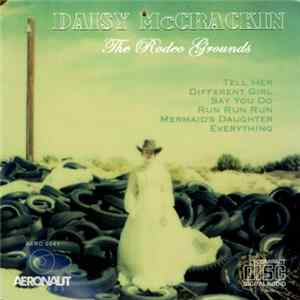 Daisy McCrackin - The Rodeo Grounds FLAC
