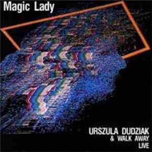 Urszula Dudziak & Walk Away - Magic Lady FLAC