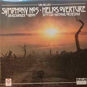 Carl Nielsen, Sir Alexander Gibson, Scottish National Orchestra - Symphony № 5 / Helios Overture FLAC