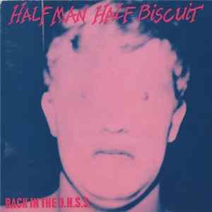 Half Man Half Biscuit - Back In The D.H.S.S. / The Trumpton Riots E.P. FLAC