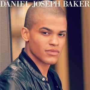 Daniel Joseph Baker - Daniel Joseph Baker FLAC