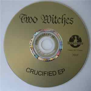 Two Witches - Crucified FLAC