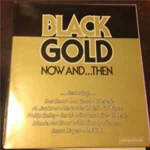 Various - Black Gold - Now And ...Then FLAC