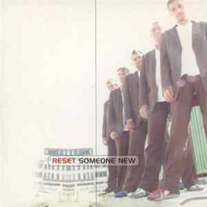 Reset - Someone New FLAC