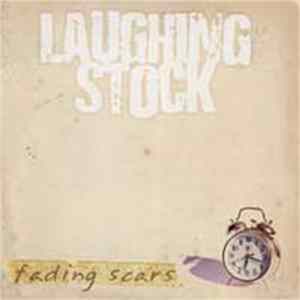 Laughing Stock - Fading Scars FLAC
