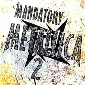 Metallica - Mandatory 2 FLAC