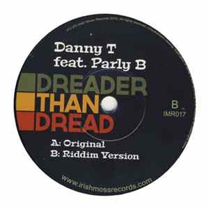 Danny T Feat. Parly B - Dreader Than Dread FLAC