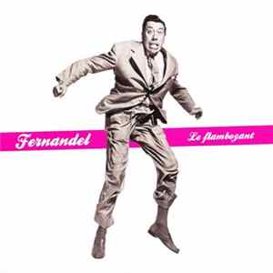 Fernandel - Le Flamboyant FLAC