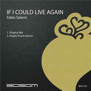 Fabio Salerni - If I Could Live Again FLAC
