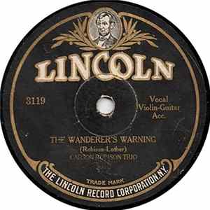 Carson Robison Trio - The Wanderer's Warning / 'Leven Cent Cotton FLAC
