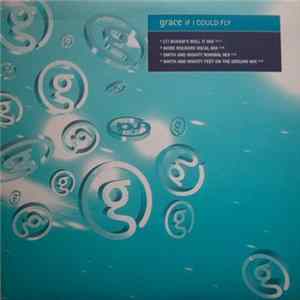 Grace - If I Could Fly (Remixes) FLAC