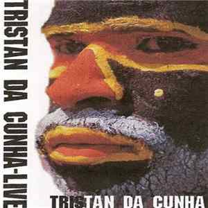 Tristan Da Cunha - Live FLAC