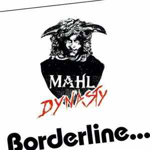 Mahl Dynasty - Borderline FLAC