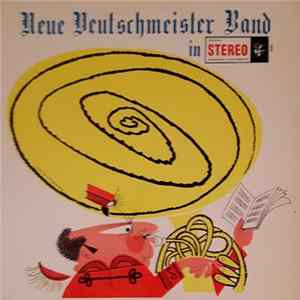 Neue Deutschmeister Band - Neue Deutschmeister Band In Stereo FLAC