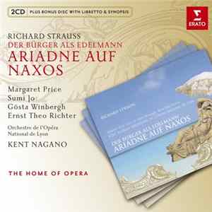 Richard Strauss / Margaret Price, Sumi Jo, Gösta Winbergh, Ernst Theo Richter, Orchestre De L'Opera National De Lyon, Kent Nagano - Der Bürger Als Edelnann; Ariadne Auf Naxos FLAC