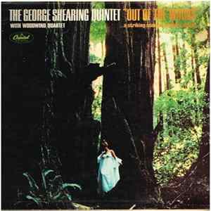 The George Shearing Quintet With Woodwind Quartet - Out Of The Woods FLAC