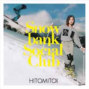 Hitomitoi - Snowbank Social Club FLAC