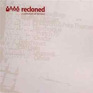 Various - Recloned: A Collection Of Remixes FLAC