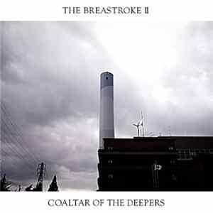 Coaltar Of The Deepers - The Breaststroke II FLAC
