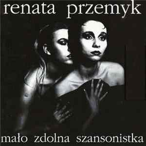 Renata Przemyk - Mało Zdolna Szansonistka FLAC