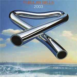 Mike Oldfield - Tubular Bells 2003 FLAC