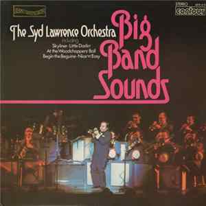 The Syd Lawrence Orchestra - Big Band Sounds FLAC