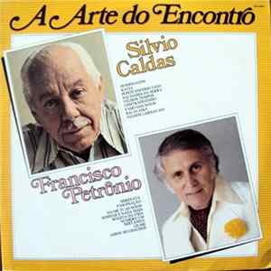 Silvio Caldas / Francisco Petrônio - A Arte Do Encontro FLAC