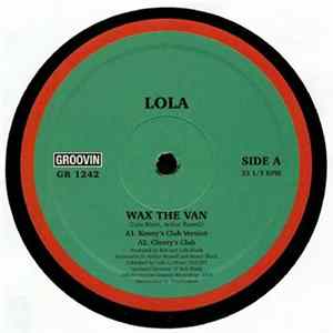 Lola - Wax The Van FLAC