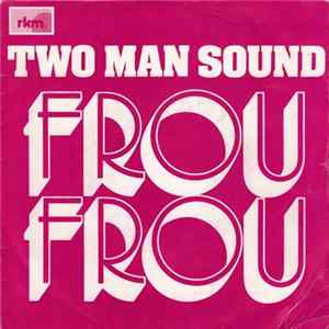 Two Man Sound - Frou Frou FLAC