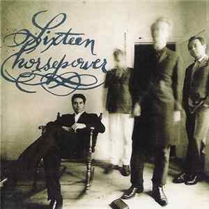 Sixteen Horsepower - Low Estate FLAC