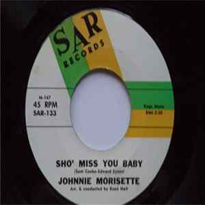 Johnnie Morisette - Sho' Miss You Baby / Wildest Girl In Town FLAC