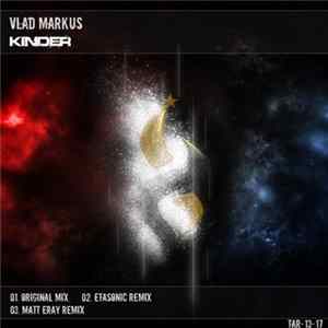 Vlad Markus - Kinder FLAC
