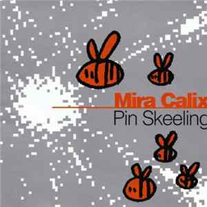 Mira Calix - Pin Skeeling FLAC