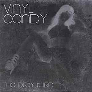 Vinyl Candy - The Dirty Third FLAC