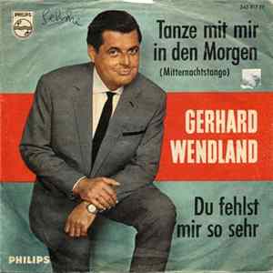 Gerhard Wendland - Tanze Mit Mir In Den Morgen (Mitternachtstango) FLAC