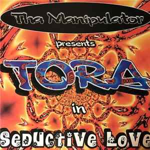 Tha Manipulator presents Tora - Seductive Love FLAC