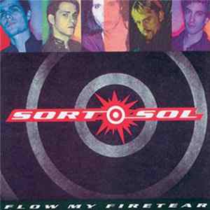 Sort Sol - Flow My Firetear FLAC