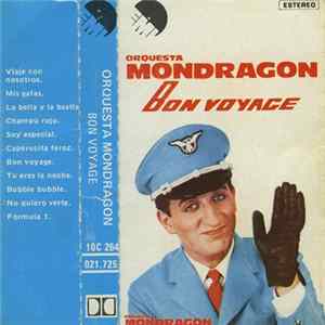 Orquesta Mondragón - Bon Voyage FLAC