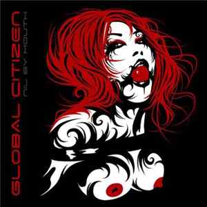 Global Citizen - Nil By Mouth FLAC