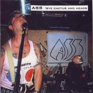 Ass - 'Bye Cactus And Heads FLAC