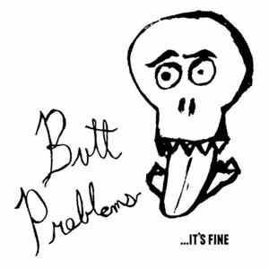 Butt Problems - ...It's Fine FLAC