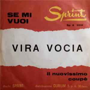 Vira Vocia - Se Mi Vuoi / Il Nuovissimo Coupe FLAC