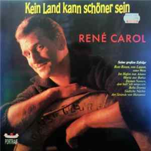 René Carol - Kein Land Kann Schöner Sein FLAC