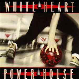 White Heart - Power House FLAC